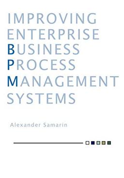 Improving Business Process Management Systems