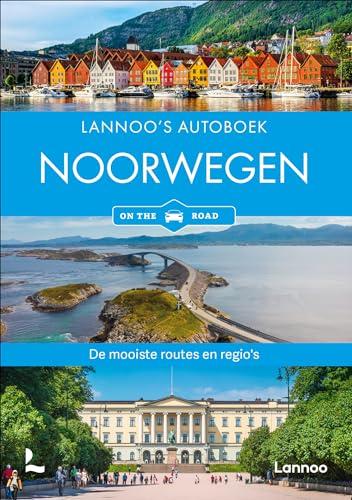 Lannoo's autoboek Noorwegen: de mooiste routes en regio's (On the road, Lannoo)