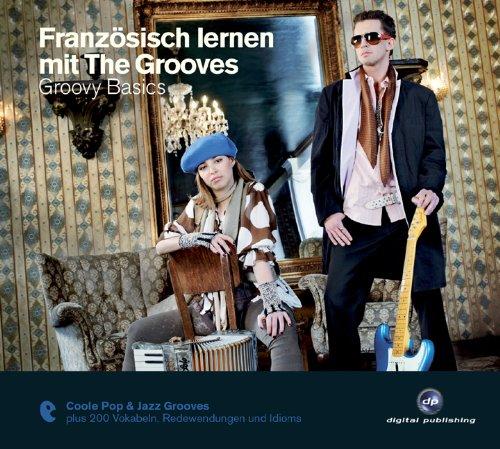 Französisch lernen mit The Grooves - Groovy Basics