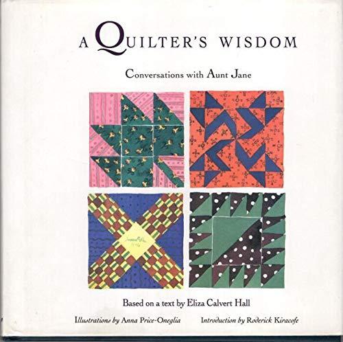 A Quilter's Wisdom: Conversations With Aunt Jane