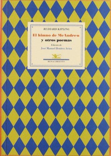 El himno de McAndrew y otros poemas : antología poética (Poesía Universal, Serie menor, Band 1)