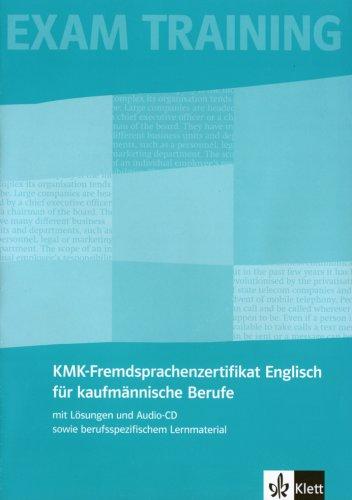 Business Milestones. KMK-FRemdsprachenzertifikat Englisch für kaufmännische Berufe. Prüfungsvorbereitung: Mit Lösungen und Audio-CD sowie berufsspezifischem Lernmaterial