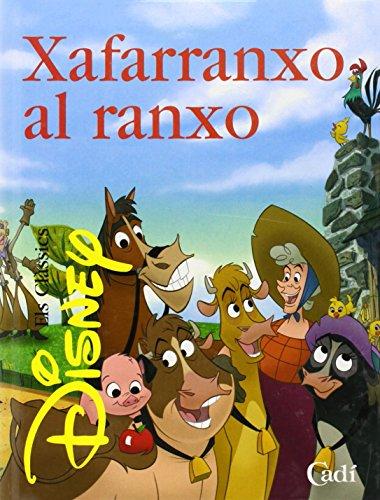 Xafarranxo al ranxo (Els clàssics Disney)