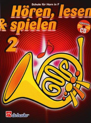 Hören, lesen & spielen, Schule für Horn in F, m. Audio-CD