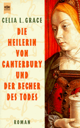 Die Heilerin von Canterbury und der Becher des Todes