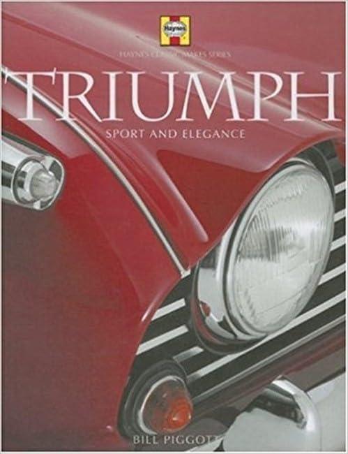 Triumph: Sport and elegance (Haynes Classic Makes)