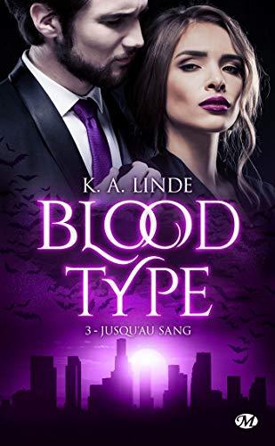 Blood type. Vol. 3. Jusqu'au sang