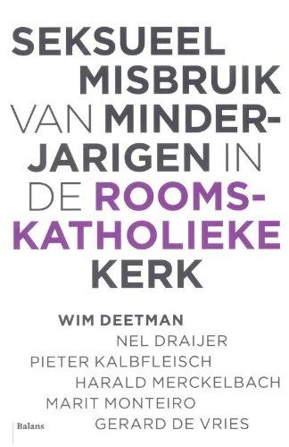 Seksueel misbruik van minderjarigen in de Rooms-Katholieke Kerk: Rapport van de commissie van onderzoek