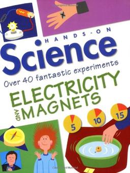 Electricity and Magnets (Hands on Science)