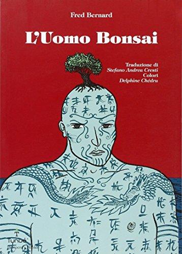 L'uomo bonsai