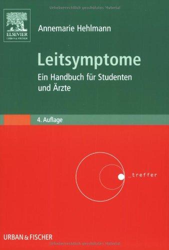 Leitsymptome: Ein Handbuch für Studenten und Ärzte