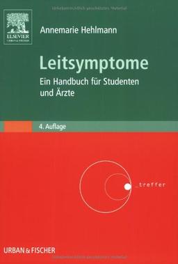 Leitsymptome: Ein Handbuch für Studenten und Ärzte