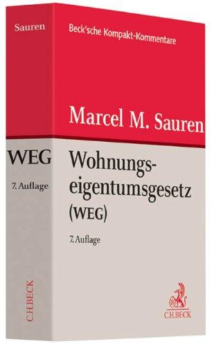 Wohnungseigentumsgesetz: Gesetz über das Wohnungseigentum und das Dauerwohnrecht