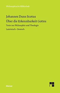 Über die Erkennbarkeit Gottes: Texte zur Philosophie und Theologie (Philosophische Bibliothek)