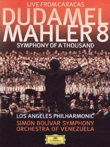 Gustavo Dudamel - Mahler 8 - Live from Caracas