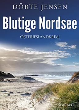 Blutige Nordsee. Ostfrieslandkrimi