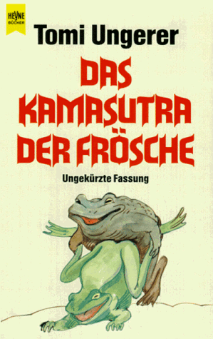 Das Kamasutra der Frösche.