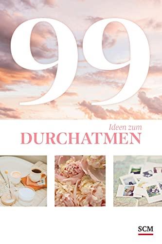 99 Ideen zum Durchatmen