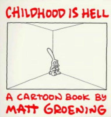 Childhood Is Hell