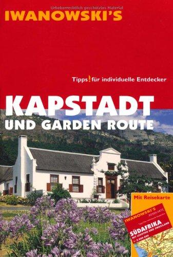 Kapstadt und Gardenroute - Reiseführer von Iwanowski: Tipps für individuelle Entdecker