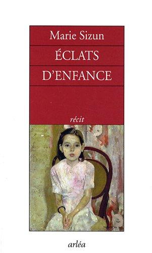 Eclats d'enfance : récit