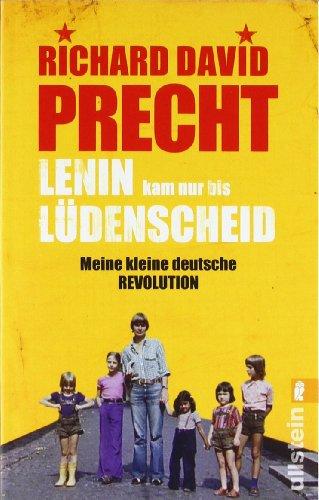 Lenin kam nur bis Lüdenscheid: Meine kleine deutsche Revolution