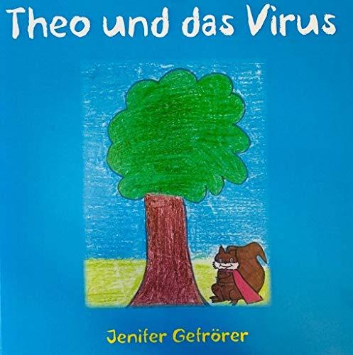 Theo und das Virus: Jenifer Gefrörer