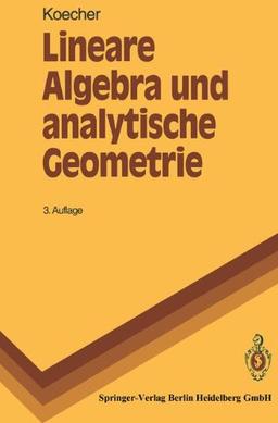 Lineare Algebra und analytische Geometrie (Springer-Lehrbuch)