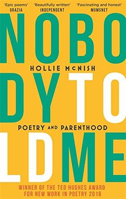 Nobody Told Me: Poetry and Parenthood