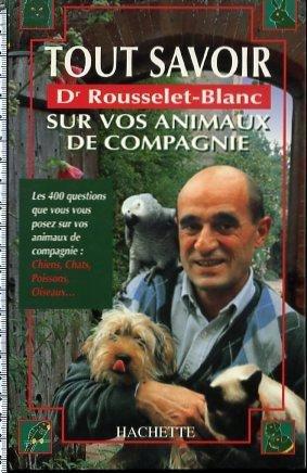 Tout savoir sur vos animaux de compagnie