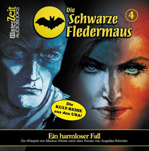 Die Schwarze Fledermaus 04-Ein harmloser Fall