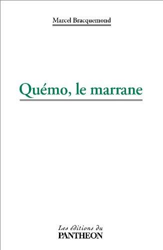 Quemo, le Marrane