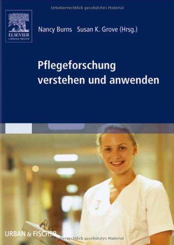 Pflegeforschung verstehen und anwenden