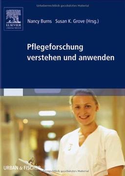 Pflegeforschung verstehen und anwenden