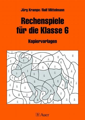 Rechenspiele, Für die Klasse 6