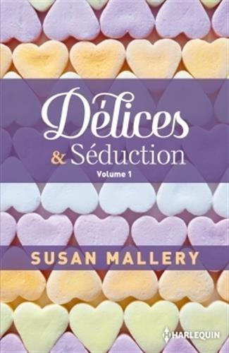 Délices & séduction. Vol. 1