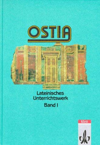 Ostia, Bd.1, Lesebuch und Arbeitsbuch einschließlich Begleitgrammatik