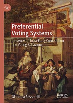 Preferential Voting Systems: Influence on Intra-Party Competition and Voting Behaviour