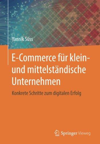 E-Commerce für klein- und mittelständische Unternehmen: Konkrete Schritte zum digitalen Erfolg