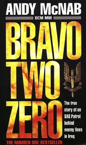 Bravo Two Zero: The true story of an SAS Patrol behind enemy lines in Iraq