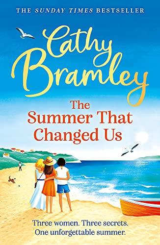 The Summer That Changed Us: The brand new uplifting and escapist read from the Sunday Times bestselling storyteller