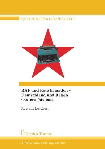 RAF und Rote Brigaden - Deutschland und Italien von 1970 bis 1985