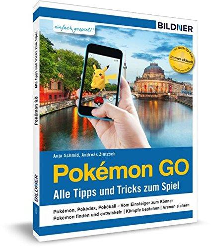 Pokémon GO - Alle Tipps und Tricks zum Spiel!: 160 Seiten - komplett in Farbe! Mit detaillierten Pokémon-Katalog und Update-Service