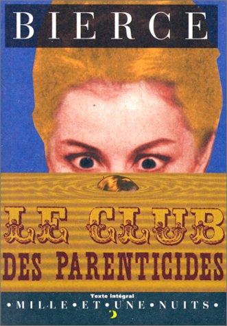 Le club des parenticides