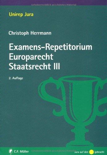 Examens-Repetitorium Europarecht. Staatsrecht III