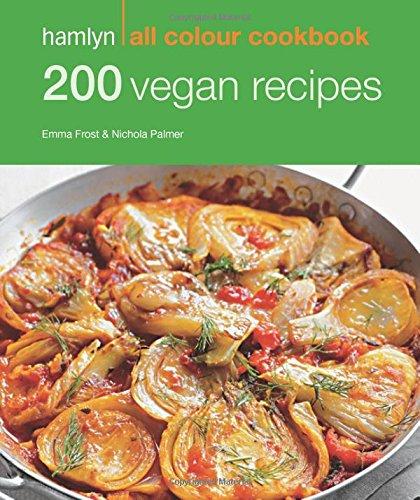 200 Vegan Recipes (Hamlyn All Colour Cookbook)