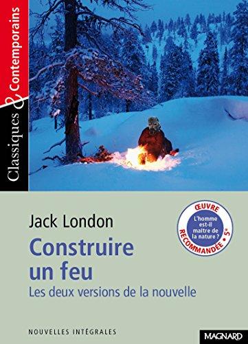 Construire un feu : les deux versions de la nouvelle (1902 et 1908)