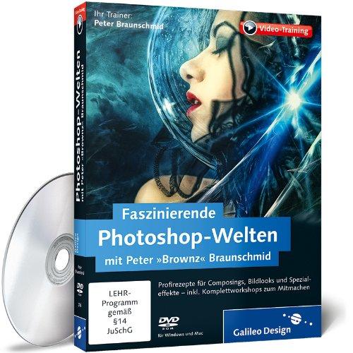 Faszinierende Photoshop-Welten mit Peter »Brownz« Braunschmid