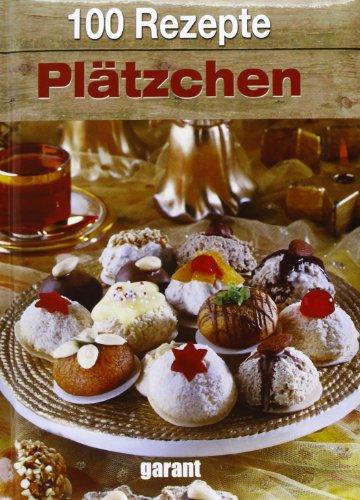 100 Rezepte Plätzchen