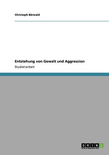 Entstehung von Gewalt und Aggression